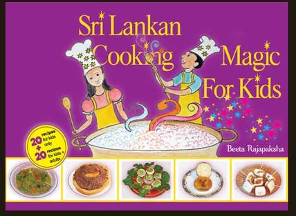 Sri Lankan Cooking Magic For Kids book cover photo